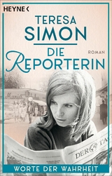 Die Reporterin - Worte der Wahrheit - Teresa Simon