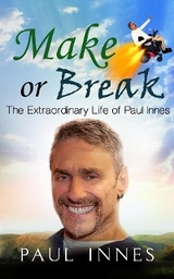 Make or Break - Paul Innes