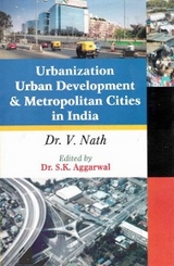 Urbanization, Urban Development and Metropolitan Cities in India -  S. K. Aggarwal