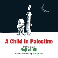A Child in Palestine - Naji al-Ali
