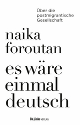 Es w&auml;re einmal deutsch - Naika Foroutan