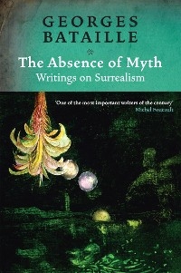 The Absence of Myth - Georges Bataille