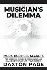 The Musician's Dilemma - Daxton Page