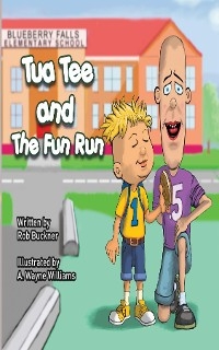 Tua Tee and The Fun Run
