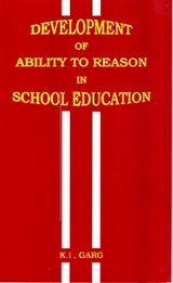 Development of Ability to Reason in School Education -  K. P. Garg