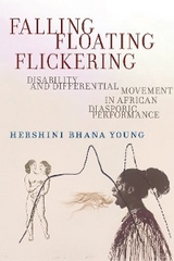 Falling, Floating, Flickering - Hershini Bhana Young