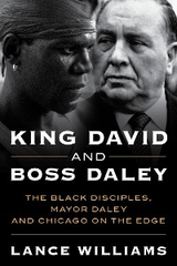 King David and Boss Daley -  Lance Williams