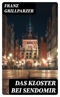 Das Kloster bei Sendomir