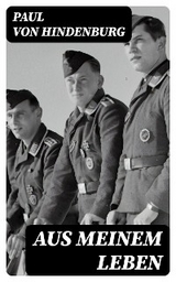 Aus meinem Leben - Paul von Hindenburg