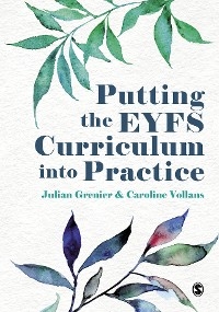 Putting the EYFS Curriculum into Practice - 