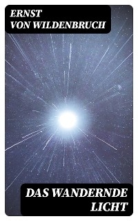 Das wandernde Licht