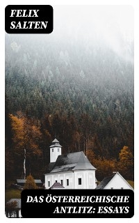 Das österreichische Antlitz: Essays