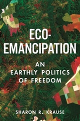 Eco-Emancipation - Sharon R. Krause