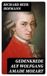 Gedenkrede auf Wolfgang Amade Mozart