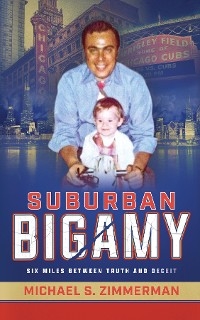 Suburban Bigamy -  Michael S. Zimmerman