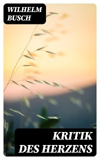 Kritik des Herzens