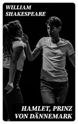 Hamlet, Prinz von D&auml;nnemark - William Shakespeare