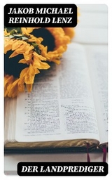 Der Landprediger - Jakob Michael Reinhold Lenz