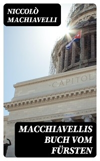 Macchiavellis Buch vom Fürsten
