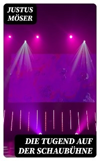 Die Tugend auf der Schaubühne