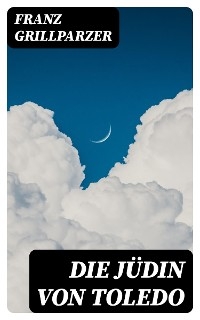 Die Jüdin von Toledo