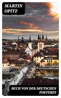 Buch von der Deutschen Poeterey