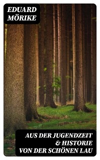 Aus der Jugendzeit & Historie von der schönen Lau
