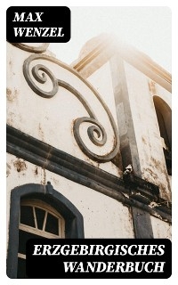 Erzgebirgisches Wanderbuch