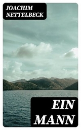 Ein Mann - Joachim Nettelbeck