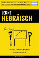 Lerne Hebr&auml;isch - Schnell / Einfach / Effizient - 