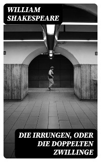 Die Irrungen, oder die Doppelten Zwillinge