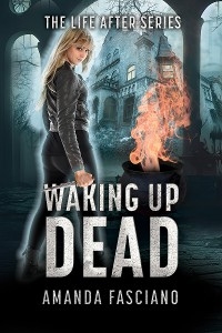 Waking Up Dead - Amanda Fasciano