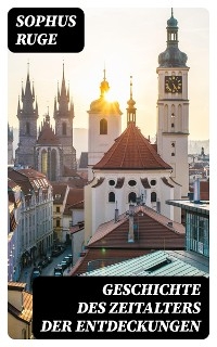 Geschichte des Zeitalters der Entdeckungen