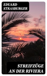 Streifz&uuml;ge an der Riviera - Eduard Strasburger