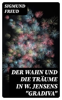 Der Wahn und die Träume in W. Jensens 