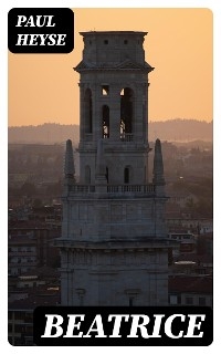 Beatrice - Paul Heyse