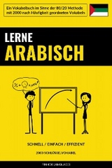 Lerne Arabisch - Schnell / Einfach / Effizient - 