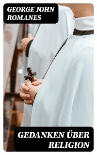 Gedanken über Religion