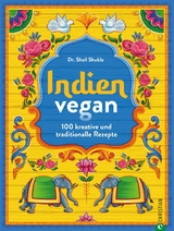 Indien vegan - Dr. Sheil Shukla