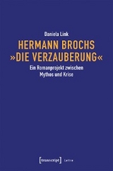 Hermann Brochs &raquo;Die Verzauberung&laquo; - Daniela Link