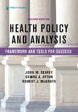 Health Policy and Analysis - PhD John W. Seavey MPH,  PhD Robert J. McGrath