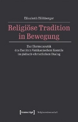 Religi&ouml;se Tradition in Bewegung - Elisabeth H&ouml;ftberger