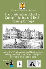 The Snufflington School of Online Roleplay and Basic Training for Adult pups - Aloysius Snufflington III