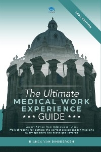 The Ultimate Medical Work Experience Guide