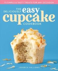 Deliciously Easy Cupcake Cookbook -  Hallows Jesseca Hallows