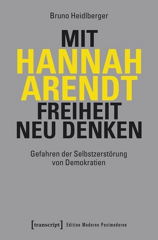 Mit Hannah Arendt Freiheit neu denken