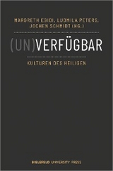 (Un)verf&uuml;gbar &ndash; Kulturen des Heiligen - 