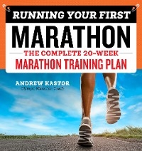Running Your First Marathon -  Andrew Kastor