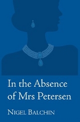 In the Absence of Mrs Petersen - Nigel Balchin