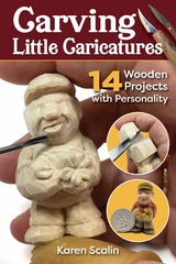 Carving Little Caricatures - Karen Scalin